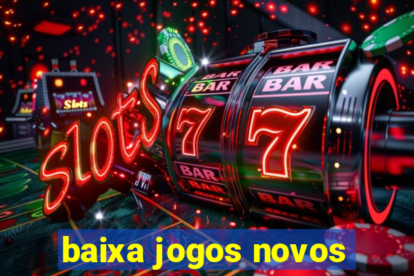 baixa jogos novos